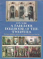 Book review of A Fabulous Dollhouse of the Twenties By John Noble, Published by Dover Publications Inc 1976
