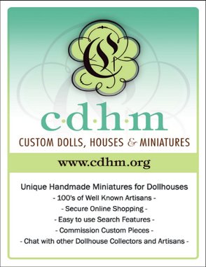 CDHM, Custom Dolls, Houses and Miniatures, dollhosue miniature forums, dollhouse forums, miniature forums, CDHM.org is an online service that offers Artists of custom made miniatures a venue in which to display their unique creations and commissioned services. 